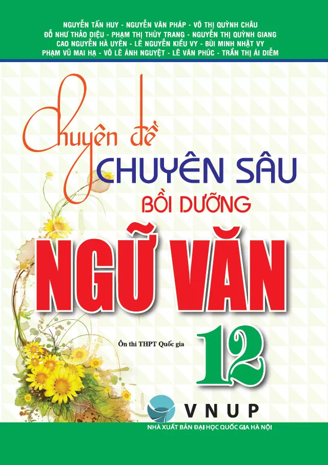 CHUYÊN ĐỀ CHUYÊN SÂU BỒI DƯỠNG NGỮ VĂN LỚP 12 (Ôn thi tốt nghiệp THPT)